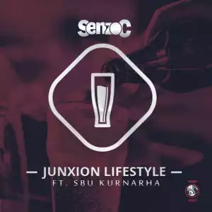 Senzo C - Junxion Lifestyle (feat. Sbu Kurnarha)